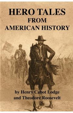 Poza produsului Hero Tales From American History - Henry Cabot Lodge
