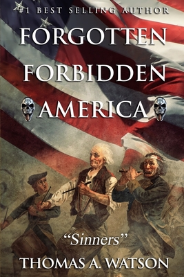 Forgotten Forbidden America: Sinners - Sabrina Jean