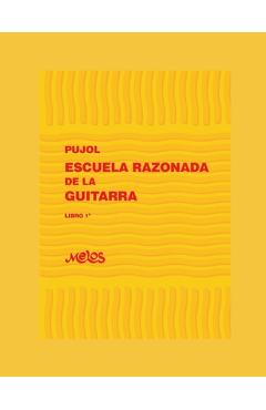 Coperta cărții 'Escuela Razonada de la Guitarra: libro primero - edición bilingüe - Emilio Pujol'