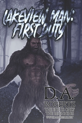 Lakeview Man: First Duty: Book Two of the Lakeview Man Series - D. A. Roberts
