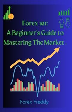 Coperta cărții 'Forex trading 101 - Forex Freddy'