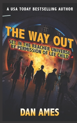 The Way Out (Jack Reacher's Special Investigators) - Dan Ames
