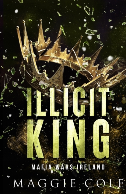 Illicit King - Maggie Cole