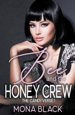 Coperta cărții 'Bee and the Honey Crew - Mona Black'