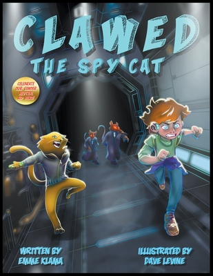 Clawed: The Spy Cat - Emme Klama