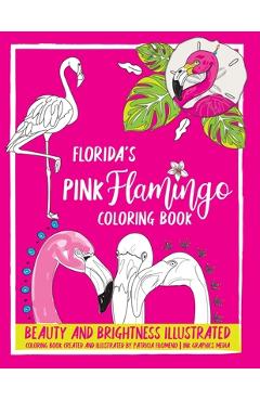 Coperta cărții 'Florida's Pink Flamingo Coloring Book - Patricia Filomeno'