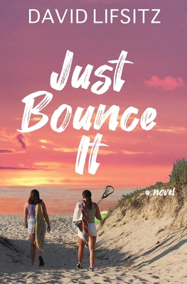 Just Bounce It - David Lifsitz