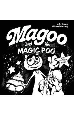 Coperta cărții 'MAGOO and HIS MAGIC POO - H. D. Ronay'