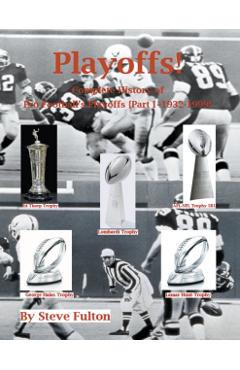 Poza produsului Playoffs! Complete History of Pro Football Playoffs {Part I - 1932-1999} - Steve Fulton