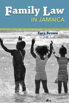 Family Law in Jamaica - Fara Brown