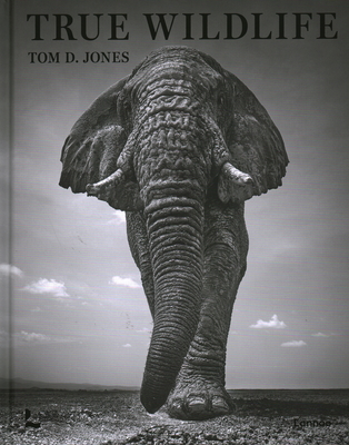 True Wildlife - Tom D. Jones