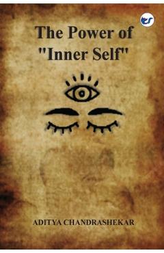 Poza produsului The Power of Inner self - Aditya Chandrashekar
