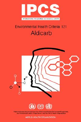 Aldicarb: Environmental Health Criteria Series No 121 - Ilo