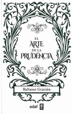 Coperta cărții 'El Arte de la Prudencia - Baltasar Gracian'