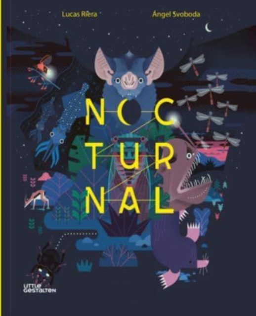 Nocturnal: Animals After Dark - Little Gestalten