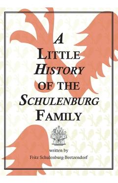 Coperta cărții 'A Little History of the Schulenburg Family - Fritz Schulenburg-beetzendorf'