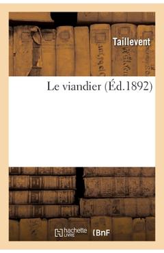 Le Viandier - Taillevent