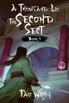 A Thousand Li: The Second Sect: Book 5 of A Thousand Li - Tao Wong