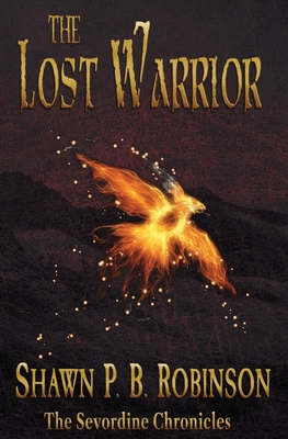 Coperta cărții 'The Lost Warrior - Shawn P. B. Robinson'