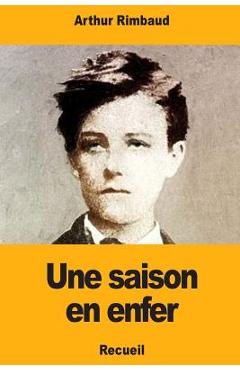 Coperta cărții 'Une saison en enfer - Arthur Rimbaud'
