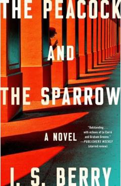 The Peacock and the Sparrow - I. S. Berry