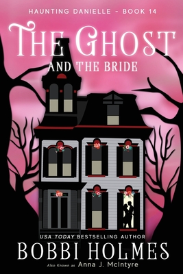 The Ghost and the Bride - Anna J. Mcintyre