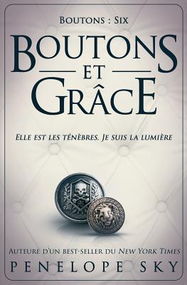 Boutons et grace - Penelope Sky