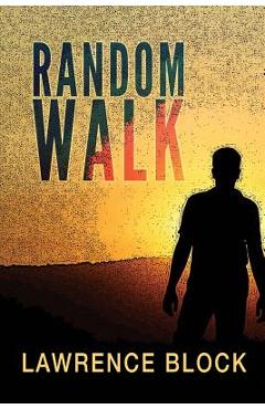 Poza produsului Random Walk - Lawrence Block