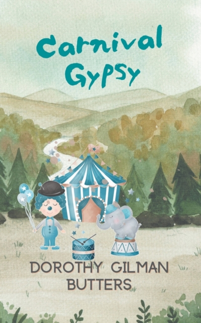 Carnival Gypsy - Dorothy Gilman Butters