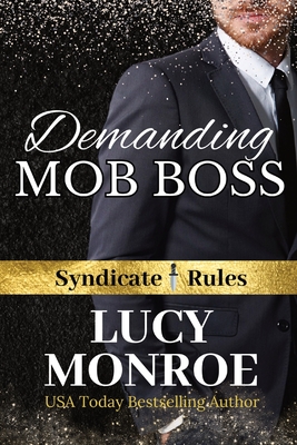 Demanding Mob Boss - Lucy Monroe