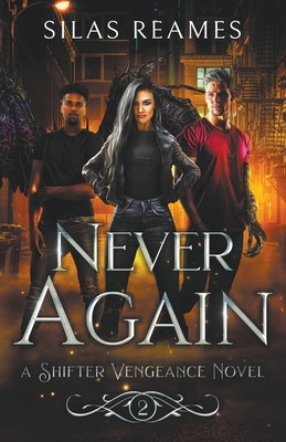 Never Again - Silas Reames