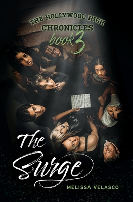 Coperta cărții 'The Surge: The Hollywood High Chronicles - Book 3 - Melissa Velasco'