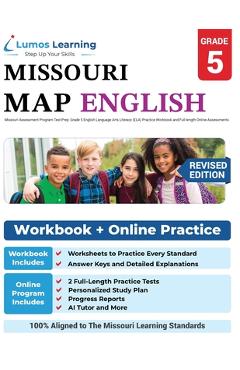 Poza produsului Missouri Assessment Program Test Prep: Grade 5 English Language Arts Literacy (ELA) Practice Workbook and Full-length Online Assessments: MAP Study Gu - Lumos Learning