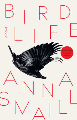 Bird Life - Anna Smaill