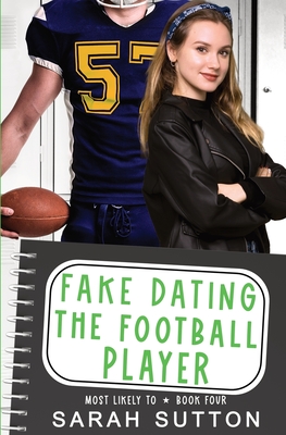 Fake Dating the Football Player - Sarah Sutton