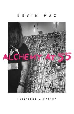 Poza produsului Alchemy at 55 - Kevin Max