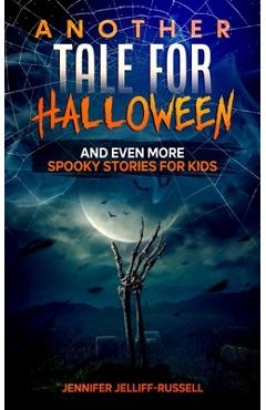 Coperta cărții 'Another Tale for Halloween: And Even More Spooky Stories for Kids - Jennifer Jelliff-russell'