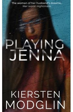 Poza produsului Playing Jenna - Kiersten Modglin