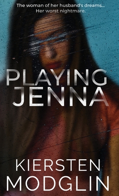 Playing Jenna - Kiersten Modglin
