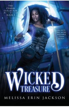 Coperta cărții 'Wicked Treasure - Melissa Erin Jackson'