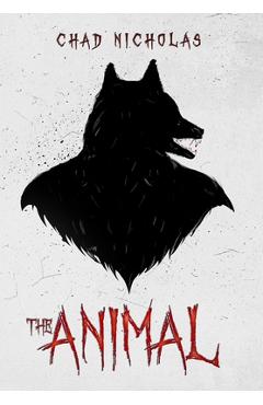 Coperta cărții 'The Animal - Chad Nicholas'