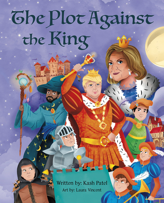 The Plot Against the King - Kash Patel