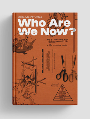 Who Are We Now? - Blaise Aguera Y. Arcas