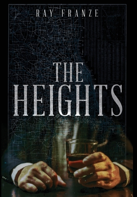 The Heights - Ray Franze