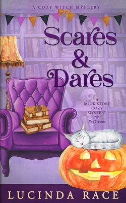 Scares and Dares: A Paranormal Witch Cozy Mystery - Lucinda Race