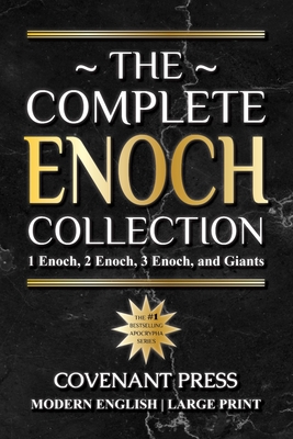 The Complete Enoch Collection: 1 Enoch, 2 Enoch, 3 Enoch, and Giants - Covenant Press