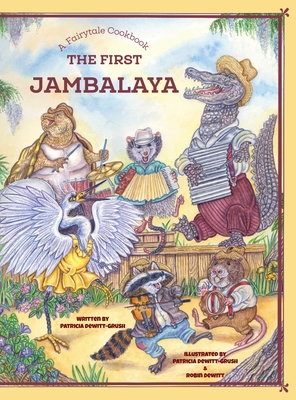 The First Jambalaya - Patricia Dewitt-grush