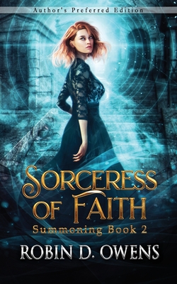 Coperta cărții 'Sorceress of Faith: Author's Preferred Edition - Robin D. Owens'