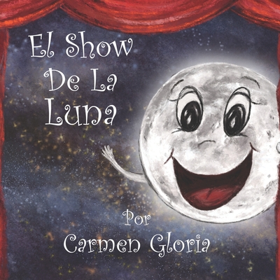 El Show De La Luna - Carmen Gloria