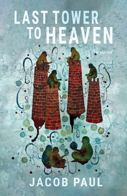 Last Tower to Heaven - Jacob Paul